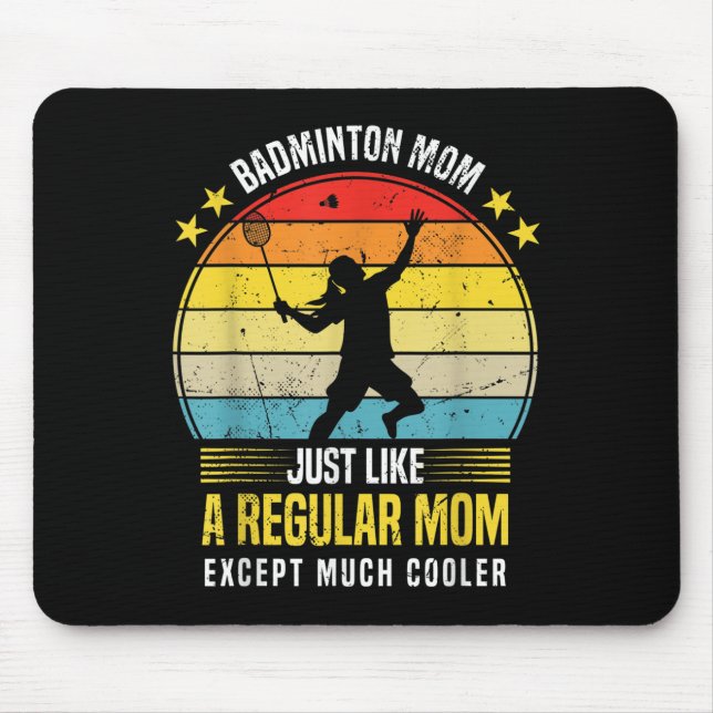 Badminton Mum Funny Badminton Lover Saying  Mouse Mat (Front)