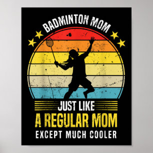 Badminton Mum Funny Badminton Lover Saying  Poster