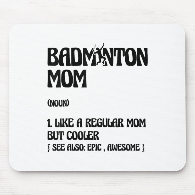 Badminton Mum Player Shuttle  Mouse Mat (Front)