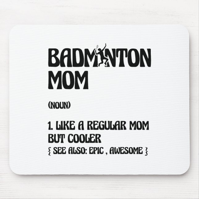 Badminton Mum Player Shuttle  Mouse Mat (Front)
