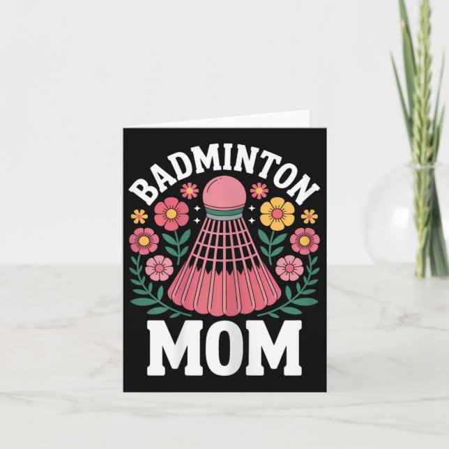 Badminton Mum Shuttle Funny Badminton  Card (Front)