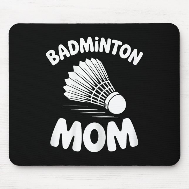 Badminton Mum Shuttle Funny Badminton  Mouse Mat (Front)