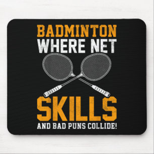 Badminton Net Skills Bad Puns Collide Badminton Pl Mouse Mat