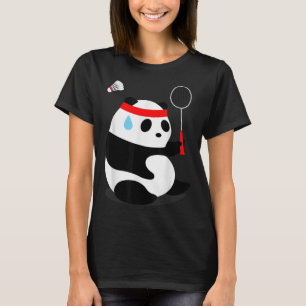 Badminton Panda Getting Sweaty Missed  T-Shirt