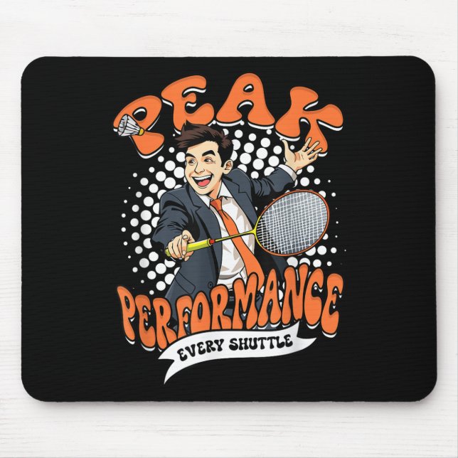 Badminton Peak Performance Every Shuttle  Mouse Mat (Front)