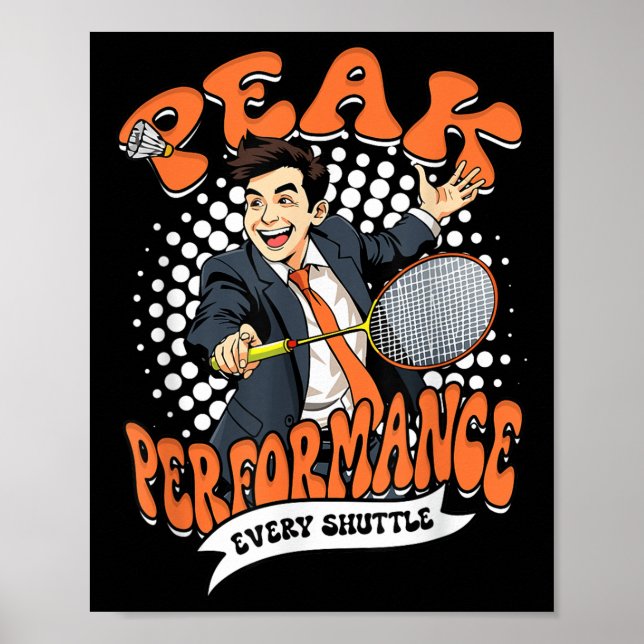 Badminton Peak Performance Every Shuttle  Poster (Front)