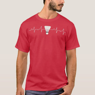 Badminton Player Lover Team Coach Heartbeat Gift T-Shirt