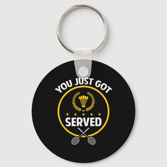 Badminton Player Shirt Funny Served Badminton Love Key Ring (Front)