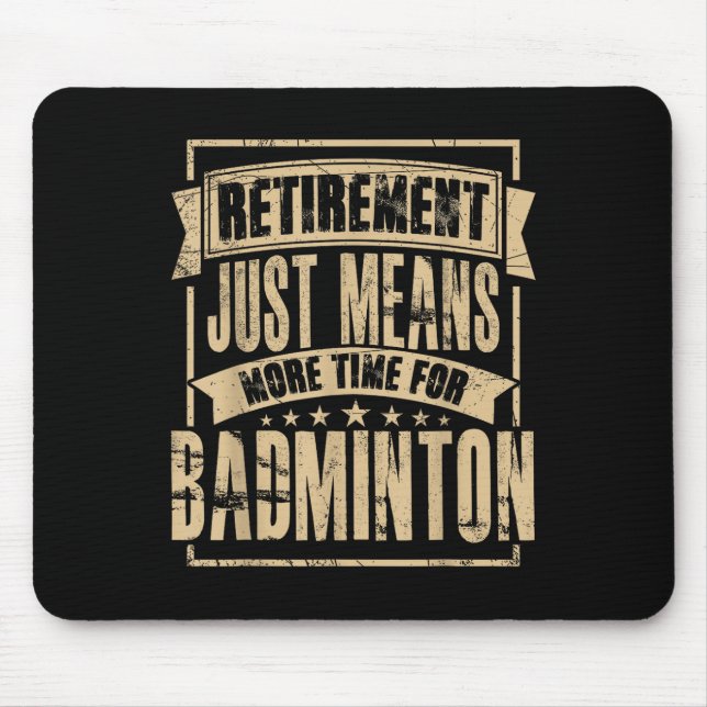 Badminton Player Shuttle Retired Retirement  Mouse Mat (Front)