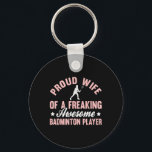 Badminton Player Shuttle Wife  Key Ring<br><div class="desc">Badminton Player Shuttle Wife</div>