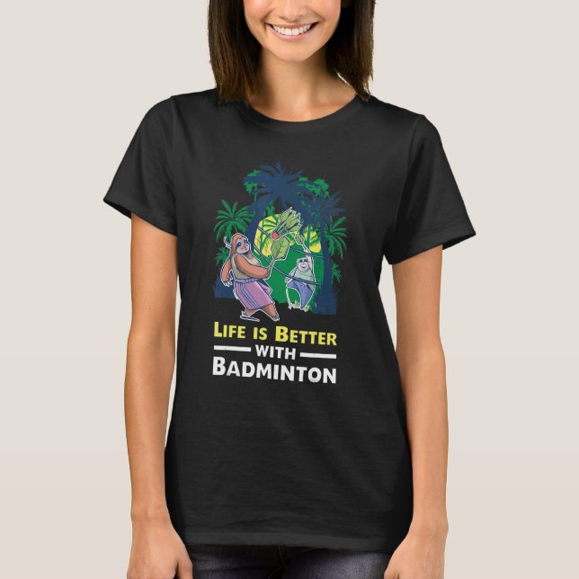 Badminton Player Shuttlecock 1 T-Shirt (Front)