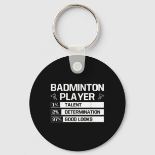 Badminton Player Talent Determination Good Looks S Key Ring