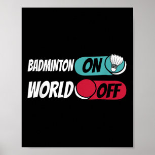 Badminton Player Team Shuttle Badminton On World O Poster