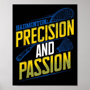 Badminton Precision And Pion Design Poster