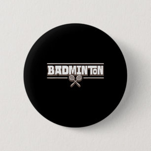 Badminton Racket - Funny Badminton Player  6 Cm Round Badge