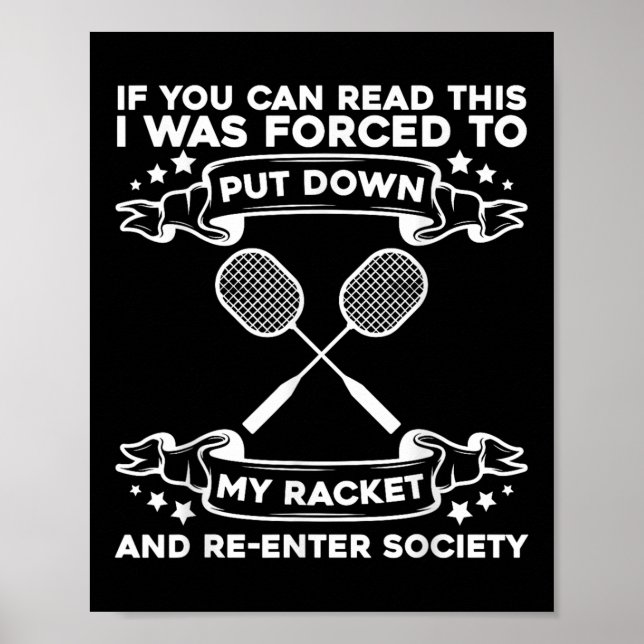 Badminton Racket - Funny Badminton Player  Poster (Front)