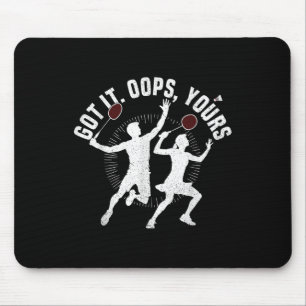 Badminton Racket Got It Shuttle Player Badminton P Mouse Mat