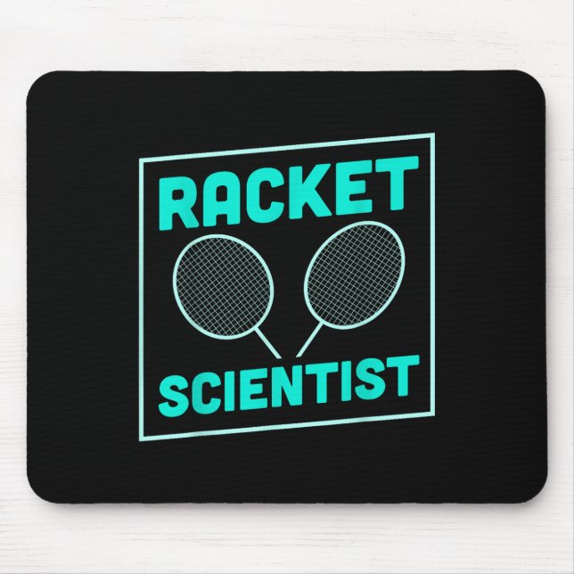 Badminton Racket Scientist Shuttle  Mouse Mat (Front)