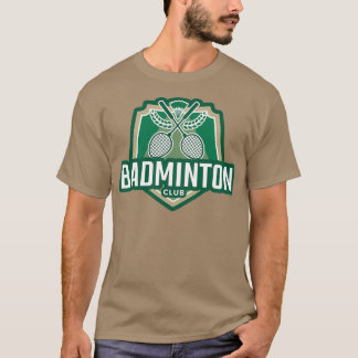 Badminton s Badminton Club T T-Shirt