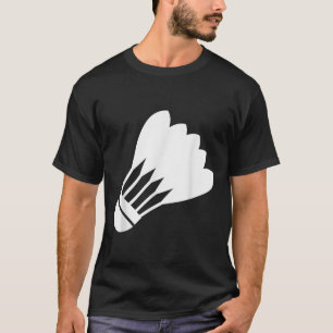 Badminton Shuttle Funny Sport Player Cool Gift T-Shirt
