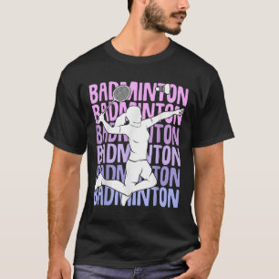 Badminton Shuttle Girls Women T-Shirt