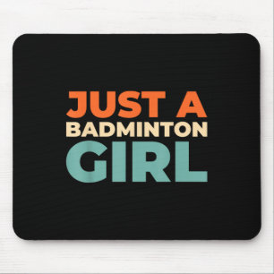 Badminton Shuttle - Racket Player Just A Badminton Mouse Mat