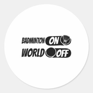 Badminton Shuttle Racket - Team Badminton On World Classic Round Sticker