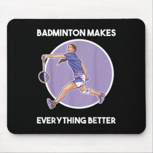 Badminton Shuttle Saying Mouse Mat