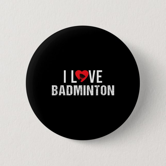 Badminton Shuttle Sayings  6 Cm Round Badge (Front)