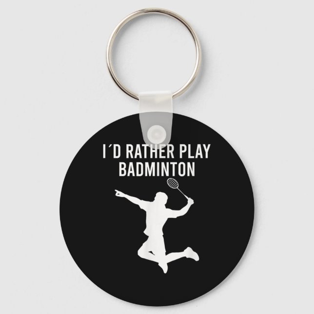 Badminton Shuttle Sayings  Key Ring (Front)