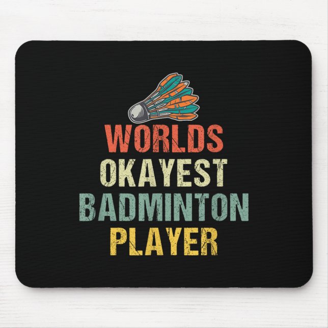 Badminton Shuttle Sayings  Mouse Mat (Front)
