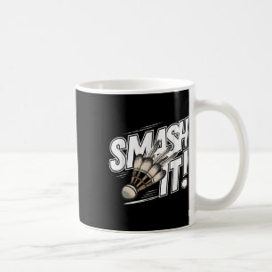 Badminton Shuttle Smash  Coffee Mug