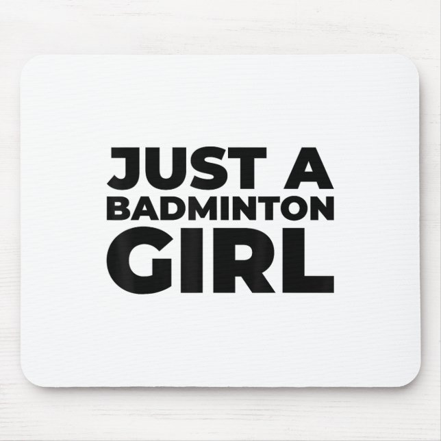 Badminton Shuttle Team Racket - Just A Badminton G Mouse Mat (Front)