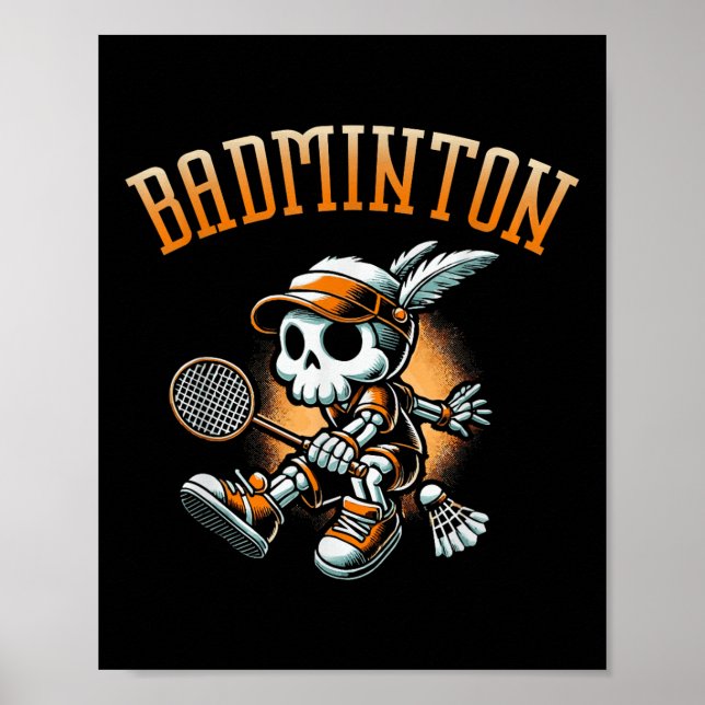 Badminton Skeleton With Racket And Shuttle  Poster (Front)