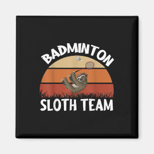 Badminton Sloth Team Design For Badminton Players Magnet