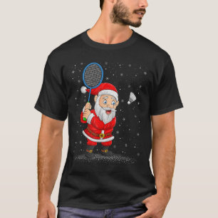 Badminton Sports Santa Claus Playing Badminton Chr T-Shirt