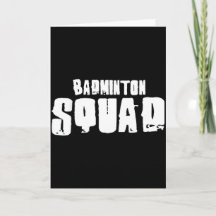 Badminton Squad For Badminton Players Card