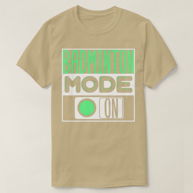 Badminton T 4 T-Shirt (Design Front)