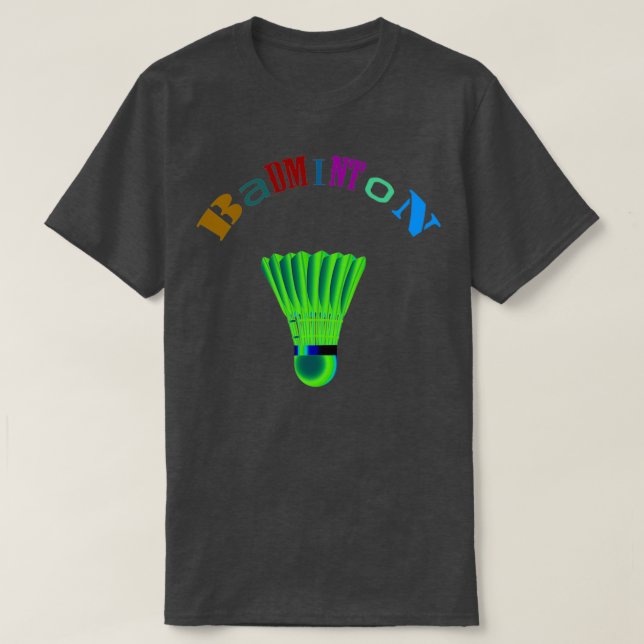 Badminton T 6 T-Shirt (Design Front)