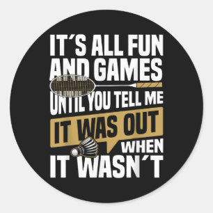 Badminton Team Match All Fun Shuttle Badminton Pla Classic Round Sticker