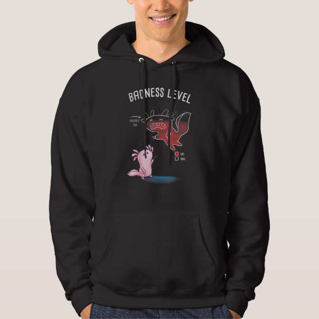 Badness Level Axolotl Diagram Chart Bad Amphibian  Hoodie (Front)