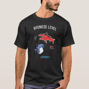 Badness Level Diagram Chart Shark Sharks Nerd Geek T-Shirt