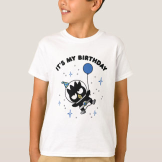 Badtz Maru It's My Birthday  T-Shirt