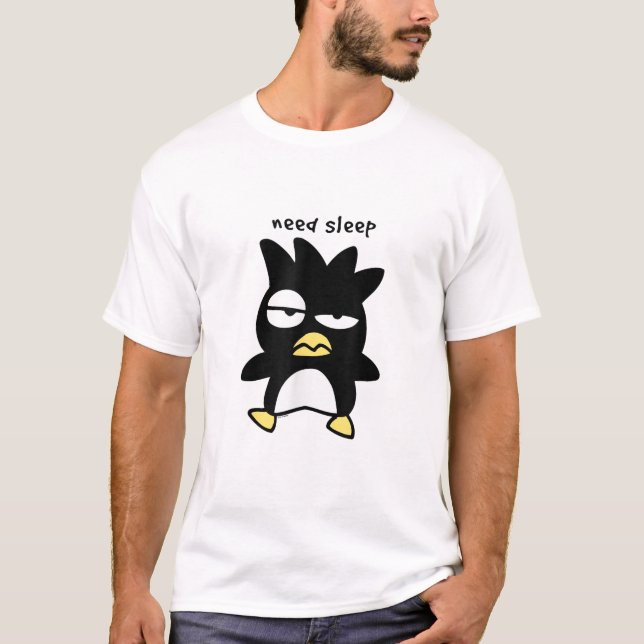 Badtz   Maru Need Sleep  T-Shirt (Front)