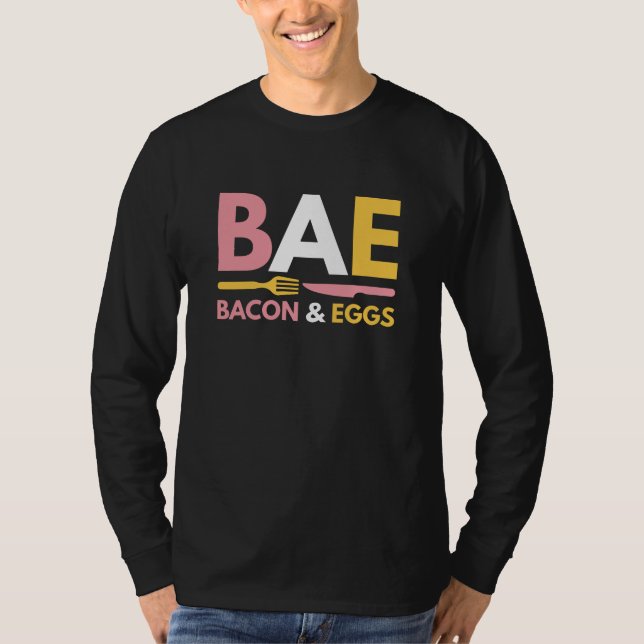 BAE Bacon And Eggs T-Shirt (Front)