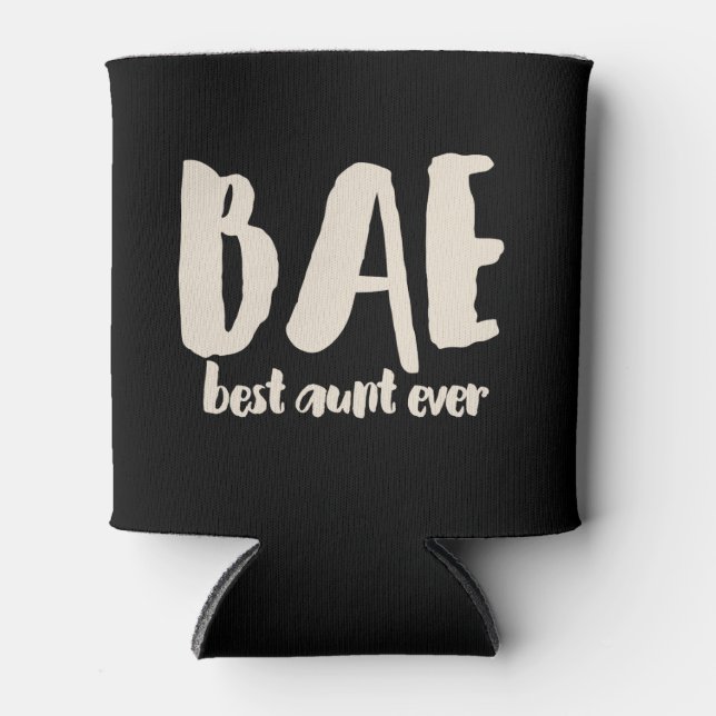BAE Best Aunt Ever Can Cooler (Front)