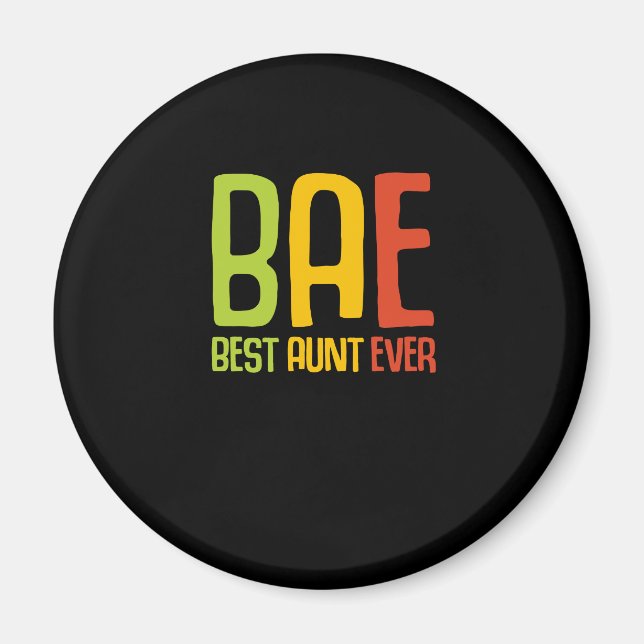 BAE Best Aunt Ever Magnet (Front)