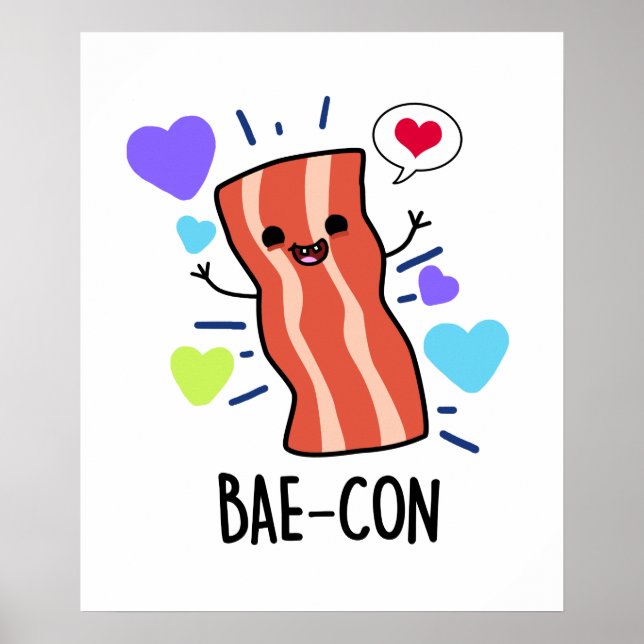 Bae-con Cute Bacon Pun Poster (Front)