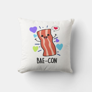 Bae-con Funny Bacon Pun  Cushion