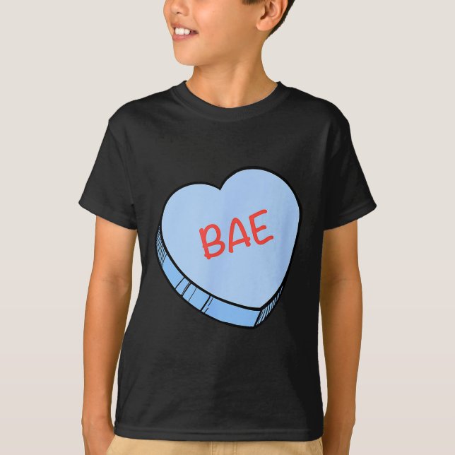 “bae” Conversation Hearts Valentine’s Day  T-Shirt (Front)